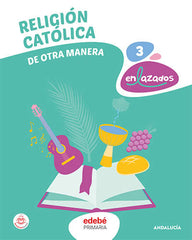 RELIGIÓN CATÓLICA 3 | Varios autores | 9788468358796 (Edebe)