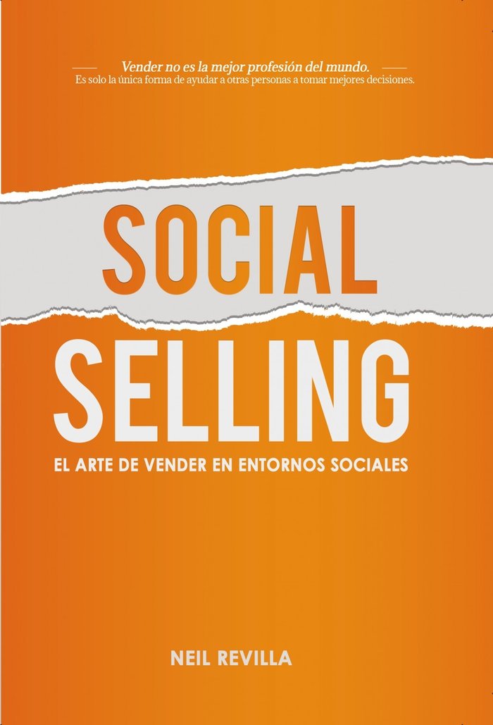 SOCIAL SELLING EL ARTE DE VENDER EN ENTORNOS SOCIALES | REVILLA, NEIL | BUBOK PUBLISHING | 9788468519470