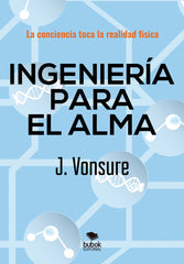 INGENIERIA PARA EL ALMA - 9788468521954