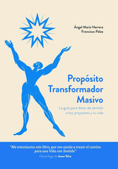 PROPOSITO TRANSFORMADOR MASIVO - 9788468544175