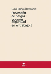 PREVENCION DE RIESGOS LABORALES SEGURIDAD EN EL TRABAJO I - 9788468569123