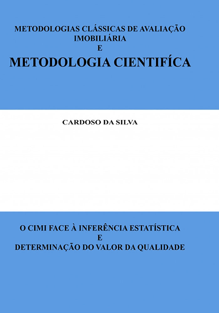 METODOLOGIAS CLASSICAS DE AVALIACAO IMOBILIARIA E METODOLOG - 9788468606347
