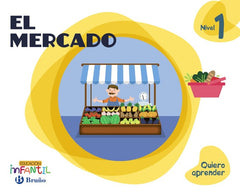 QUIERO APRENDER 1 EL MERCADO 3AÑOS EI 16 | Varios Autores | 9788469613801 (Bruño)