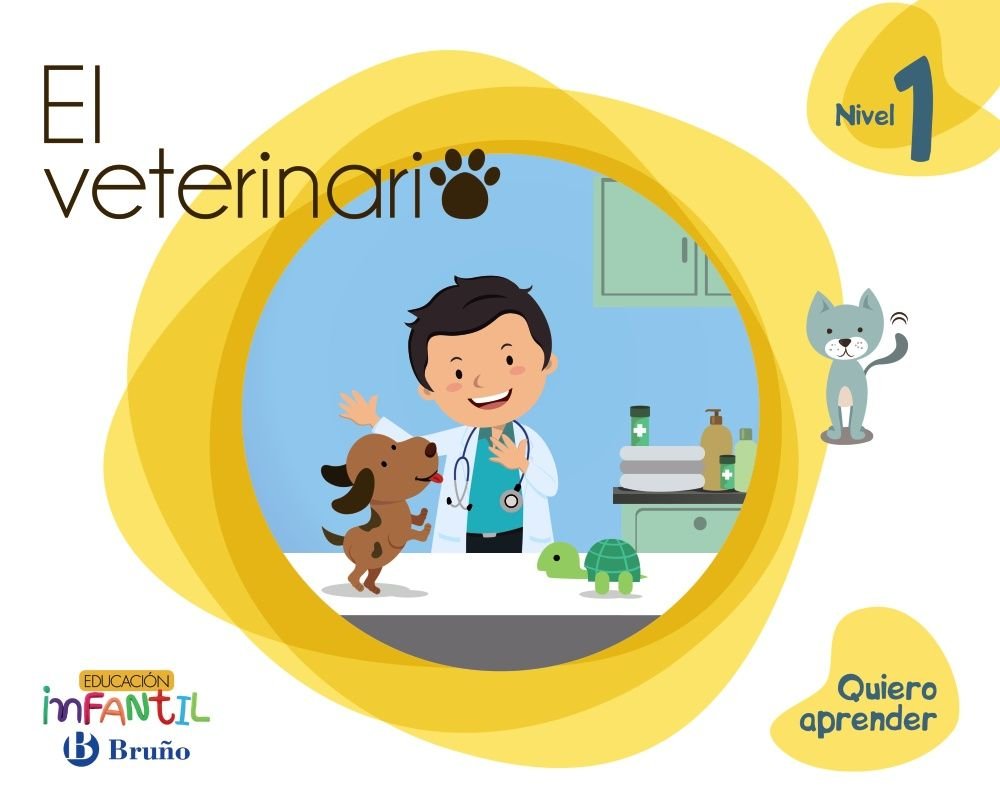 QUIERO APRENDER 1 EL VETERINARIO 3AÑOS EI 16 | Varios Autores | 9788469613818 (Bruño)