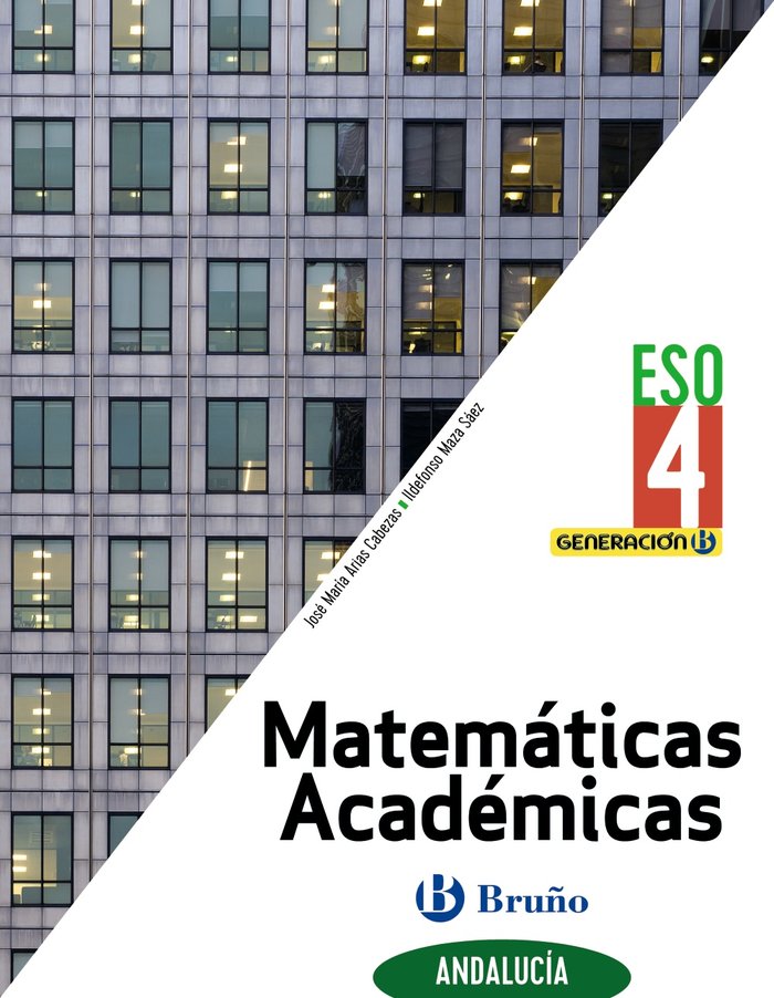 Generación B Matemáticas Académicas 4ºESO Andalucía | Varios autores | 9788469631683 (BRUÑO)