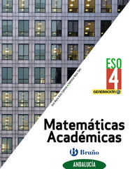 Generación B Matemáticas Académicas 4ºESO Andalucía | Varios autores | 9788469631683 (BRUÑO)