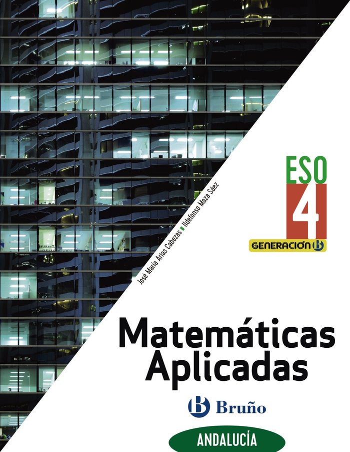 Generación B Matemáticas Aplicadas 4ºESO Andalucía (para centros bilingües) | Varios autores | 9788469631744 (BRUÑO)
