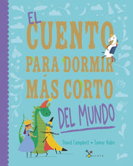 EL CUENTO PARA DORMIR MAS CORTO DEL MUNDO | Campbell, David | 9788469642719 (Bruño)