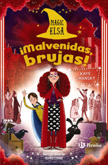 MAGIC ELSA MALVENIDAS BRUJAS | Umansky, Kaye | 9788469666593 (Bruño)