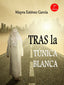 TRAS LA TÚNICA BLANCA - 9788469726297