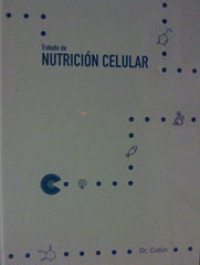 TRATADO DE NUTRICION CELULAR - 9788469777336
