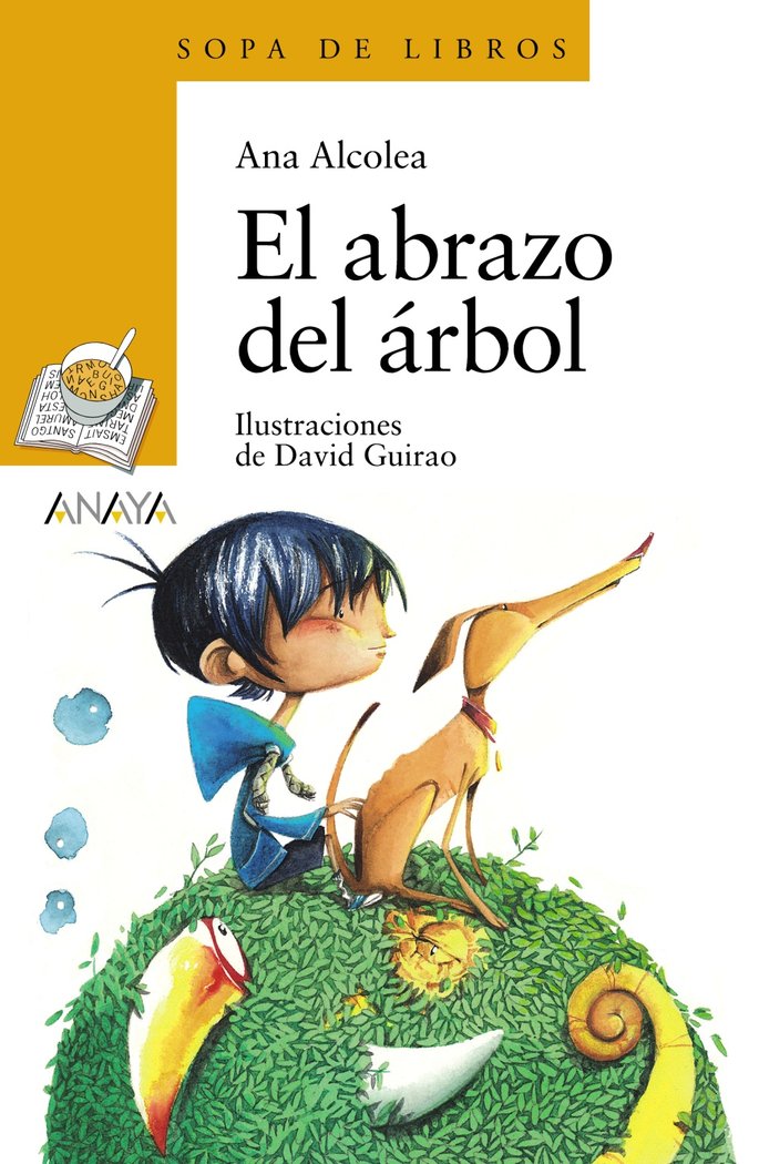 ABRAZO DEL ARBOL,EL | Alcolea,ana | 9788469808689 (Anaya infantil y juvenil)