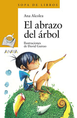 ABRAZO DEL ARBOL,EL | Alcolea,ana | 9788469808689 (Anaya infantil y juvenil)