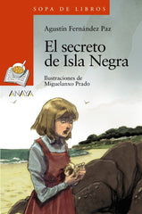 SECRETO DE ISLA NEGRA,EL | Fernandez Paz, Agustin | 9788469808702 (Anaya infantil y juvenil)