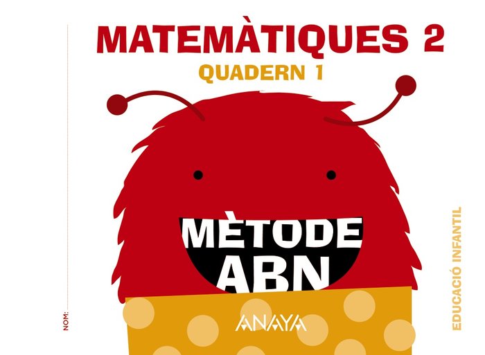 MATEMATIQUES ABN 4AÑOS NIV,2 QUADERN 1 EI 16 ANAMAT04EI | AA,VV | 9788469825600 (Anaya Texto)