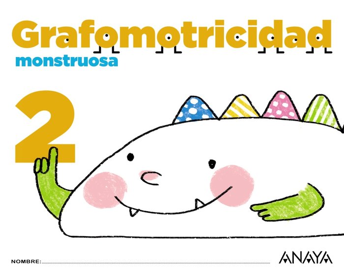 GRAFOMOTRICIDAD MONSTRUOSA 2 EI 17 | AA,VV | 9788469829851 (Anaya Texto)