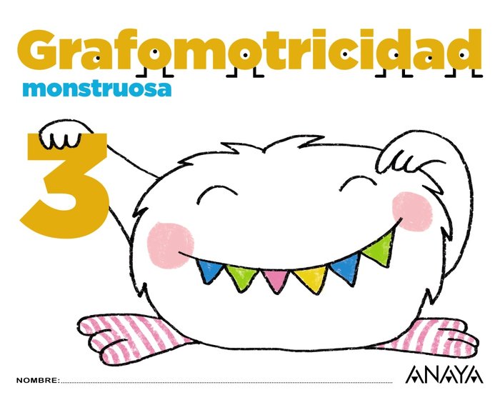 GRAFOMOTRICIDAD MONSTRUOSA 3 EI 17 | AA,VV | 9788469829868 (Anaya Texto)