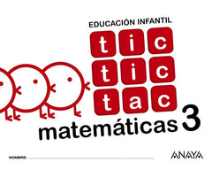 TIC TAC MATEMATICAS 3 EI 17 | AA,VV | 9788469829899 (Anaya Texto)