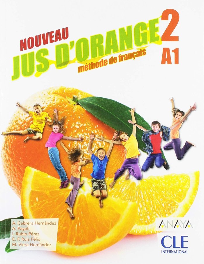 NOUVEAU JUS D'ORANGE 2º de Primaria ELEVE 19 | CABRERA HERNANDEZ, ADRIAN/PAYET, ADRIEN/ | 9788469857687 (Cle Internacional)