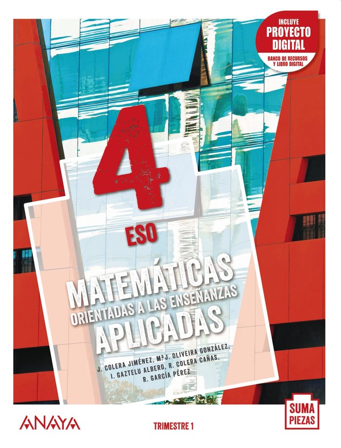Matemáticas orientadas a las Enseñanzas Aplicadas 4. Trimestres. | Varios autores | 9788469879436 (ANAYA TEXTO)