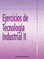 Ejercicios Tecnología Industrial 2º Nb 09 (Donostiarra) - 9788470634062