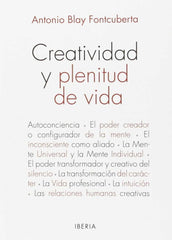 CREATIVIDAD Y PLENITUD DE VIDA I Blay Fontcuberta,Antonio I Iberia I 9788470822568