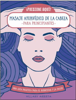 MASAJE AYURVEDICO DE LA CABEZA PARA PRINCIPIANTES - 9788470823275