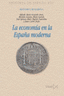 ECONOMIA EN LA ESPAÑA MODERNA | ALVAR EZQUERRA, ALFREDO/GARCIA, MAXIMO | ISTMO | 9788470904721