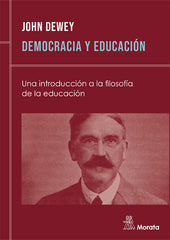 DEMOCRACIA Y EDUCACION | DEWEY,J, | MORATA | 9788471123916