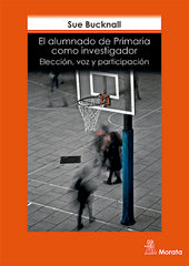 ALUMNADO COMO INVESTIGADOR EN PRIMARIA ELECCION VOZ Y PART - 9788471127273