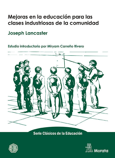 MEJORAS EN LA EDUCACION PARA LAS CLASES INDUSTRIOSAS DE LA C | LANCASTER, JOSEPH | MORATA | 9788471129499