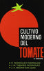 CULTIVO MODERNO DEL TOMATE - 9788471146403
