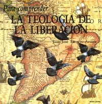 PARA COMPRENDER LA TEOLOGIA DE LA LIBERACION - 9788471515995