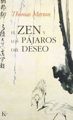 ZEN Y LOS PAJAROS DEL DESEO - 9788472453081