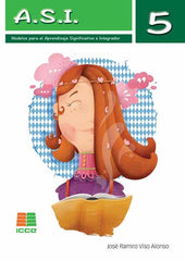 A S I 5 MODELOS PARA APRENDIZAJE SIGNIFICATIVO INTEGRADOR | VISO ALONSO,JOSE RAMIRO | ICCE | 9788472785854