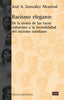 RACISMO ELEGANTE | GONZALEZ ALCANTUD,JOSE ANTONIO | EDICIONS BELLATERRA | 9788472905382