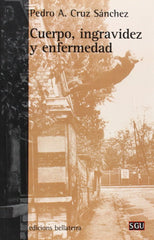 CUERPO INGRAVIDEZ Y ENFERMEDAD - 9788472906419