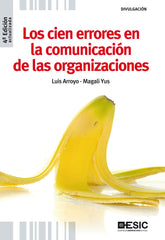 CIEN ERRORES EN LA COMUNICACION DE LAS ORGANIZACIONESLOS - 9788473567664