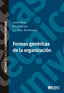 FORMAS GENERICAS DE LA ORGANIZACION | PEREZ RIVERO, CARLOS ALBERTO/ARRANZ PEÑA | ESIC EDITORIAL | 9788473568272