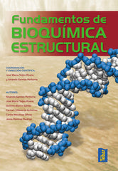 FUNDAMENTOS DE BIOQUÍMICA ESTRUCTURAL Teijón Rivera, J.M. TEBAR 2017 - 9788473605670