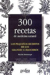 300 RECETAS MEDICINA NATURAL - 9788474321531