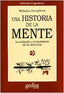 UNA HISTORIA DE LA MENTE - 9788474325386