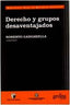 DERECHO Y GRUPOS DESAVENTAJADOS - 9788474327687
