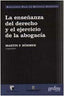 ENSEÑANZA DERECHO EJERCICIO ABOGACIA - 9788474327694