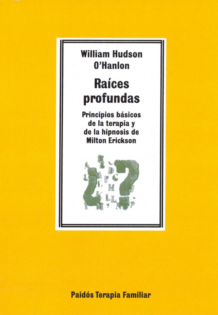 RAICES PROFUNDAS-HUDSON | HUDSON, W, | PAIDOS | 9788475098715