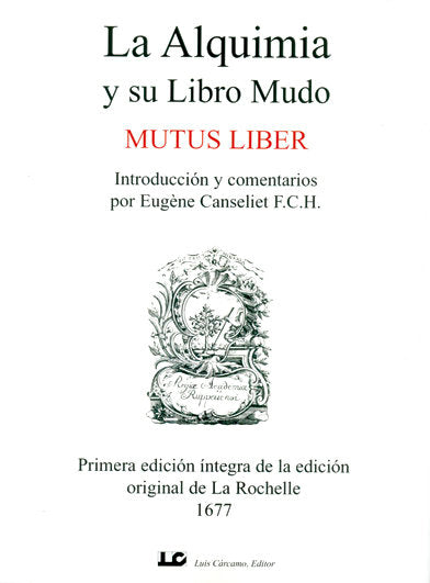 ALQUIMIA Y SU LIBRO MUDO,LA I Canseliet, Eugene I Equipo Difusor Del Libro I 9788476271650