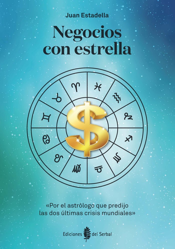 NEGOCIOS CON ESTRELLA I Estadella,Juan I Serbal I 9788476289396