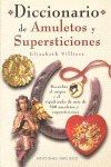 DICCIONARIO DE AMULETOS Y SUPERSTICIONES I Villiers, Elisabeth I Obelisco I 9788477209409