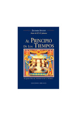 AL PRINCIPIO DE LOS TIEMPOS I Sitchin, Zecharia I Obelisco I 9788477209775