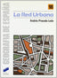 Red Urbana, la (Sintesis Editorial) - 9788477380306